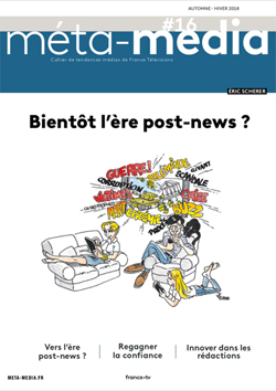 16 – Bientôt l’ère post-news ?